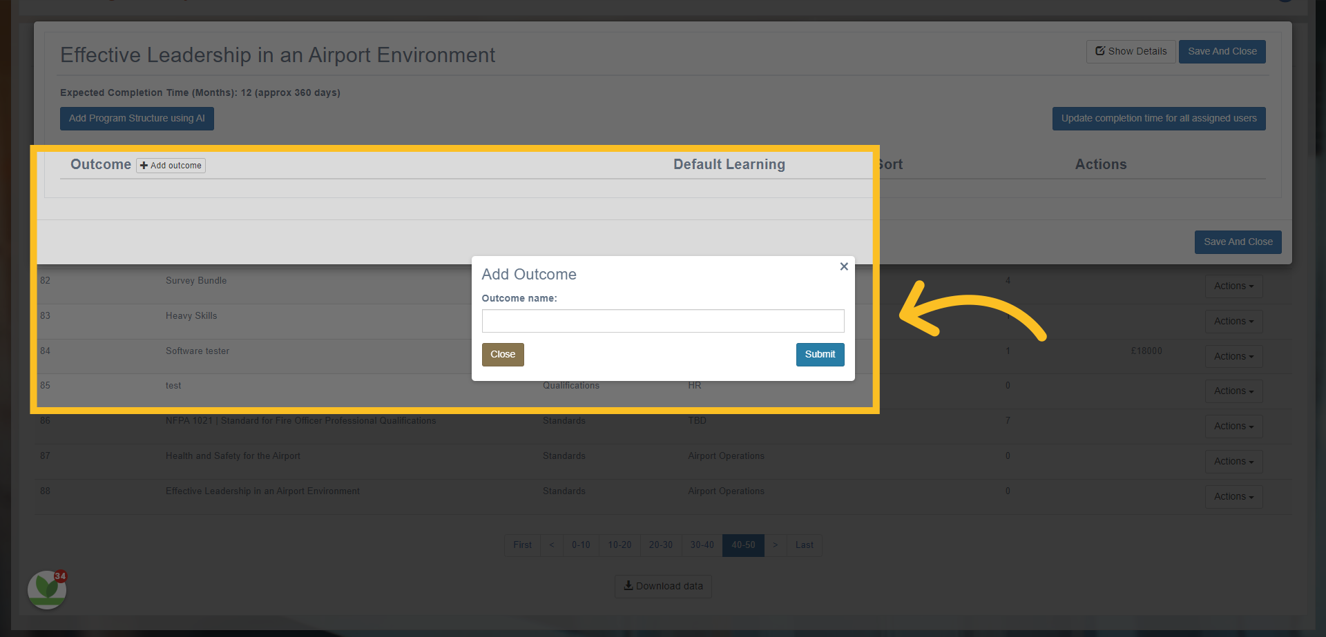 Add the name of the Outcome here and click the Submit button.