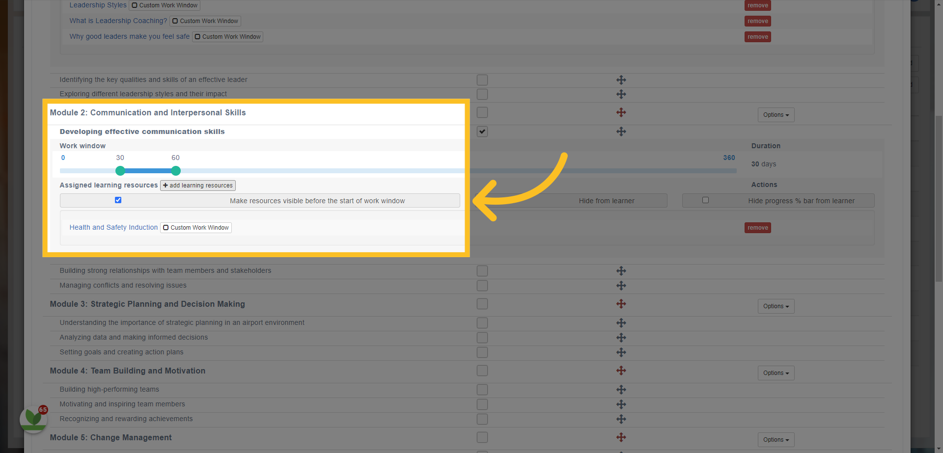 You can also hide resources to the learner before the start of the work window or make them visible from the start of the program by using the 'Make resources visible before the start of the work window'.