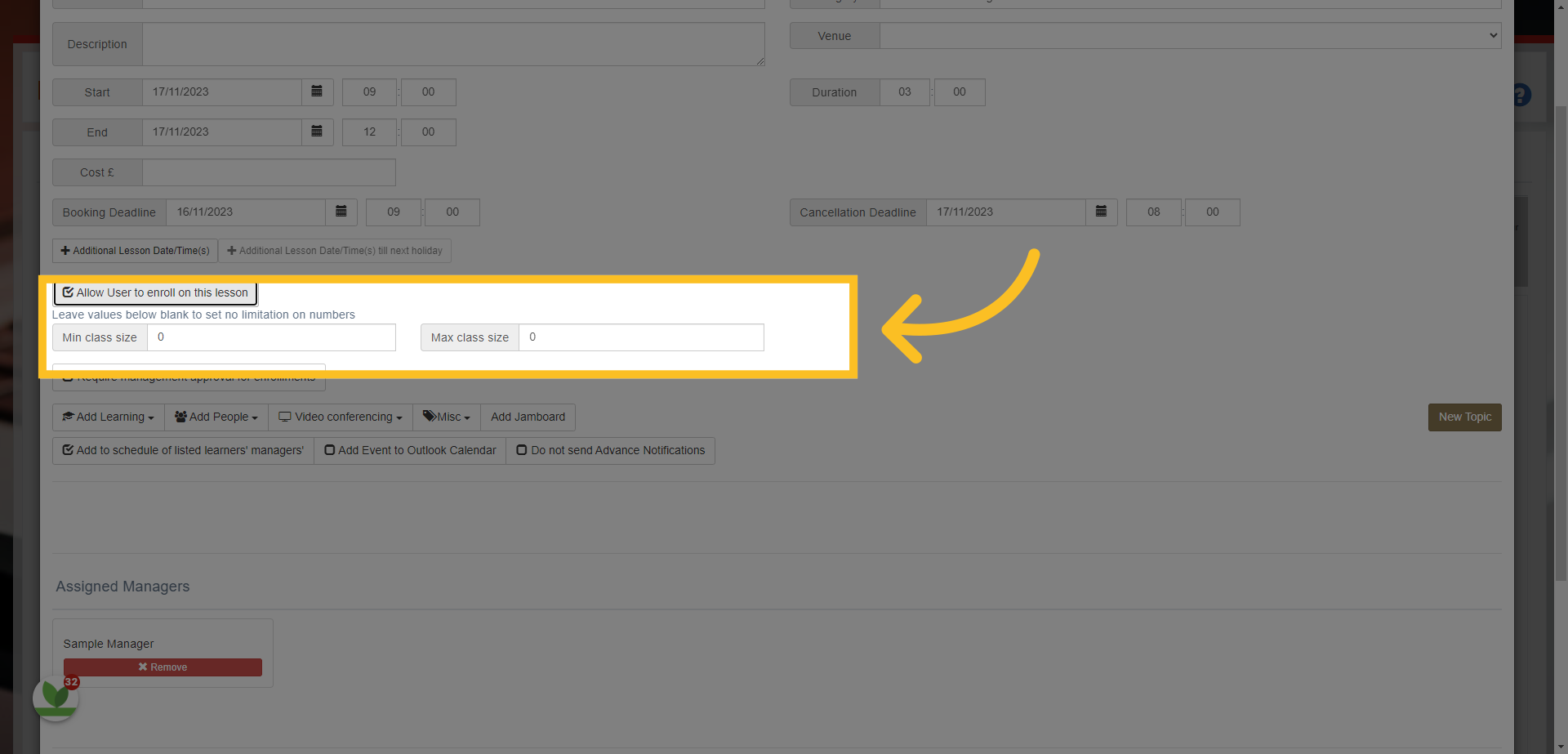 You can also set a minimum and maximum amount of people who can attend the session