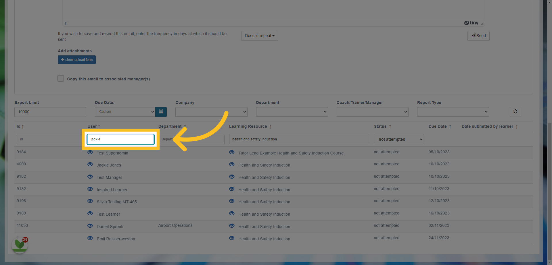This feature works exactly the same for sending emails to individual learners or employees.
Simply find the user by searching for their name and then following the same process. This will then send the email to just the one user.