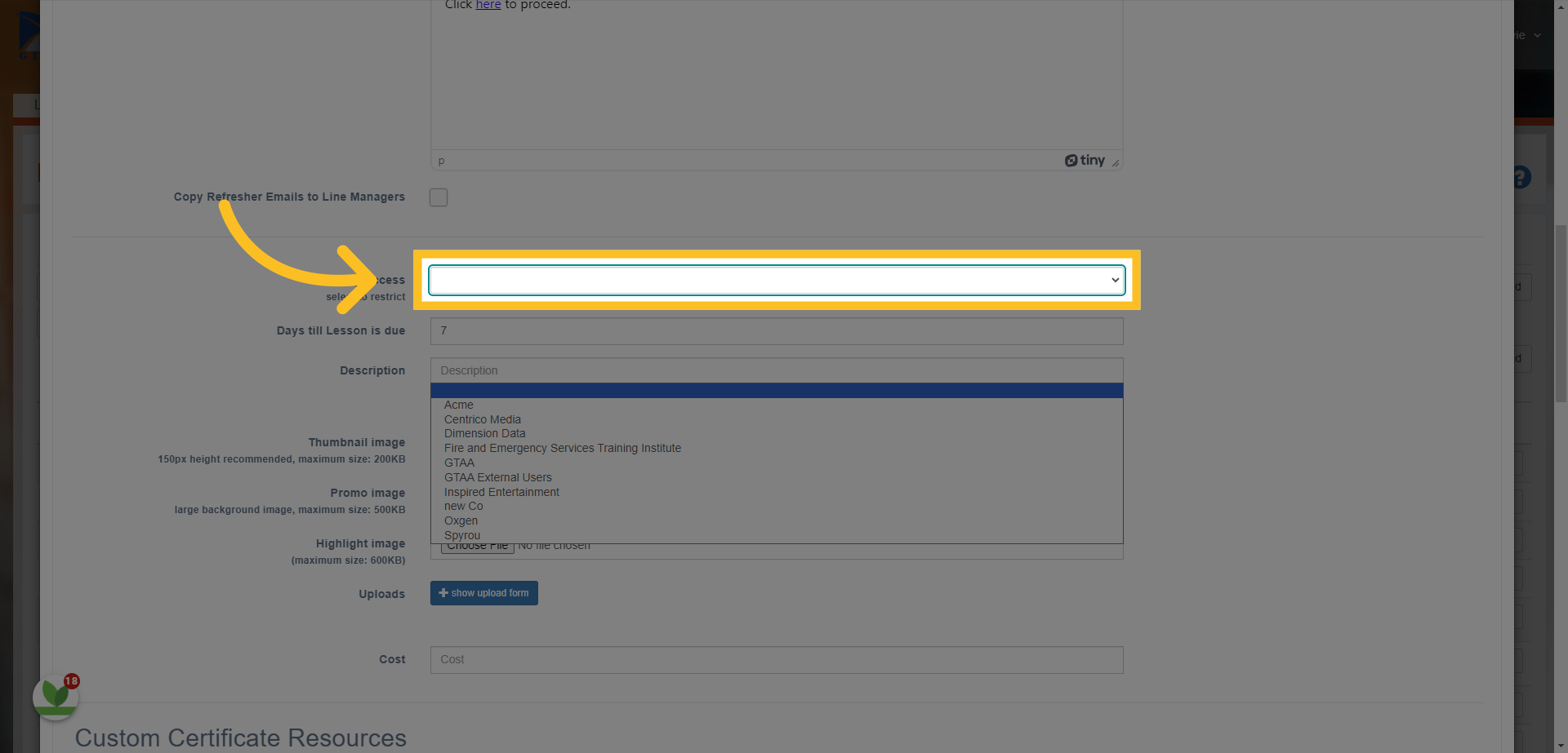 Click on a Company in the drop down list if you want to restrict the access to the lesson to just 1 company. Leave blank if you want to allow access to all or multiple companies.